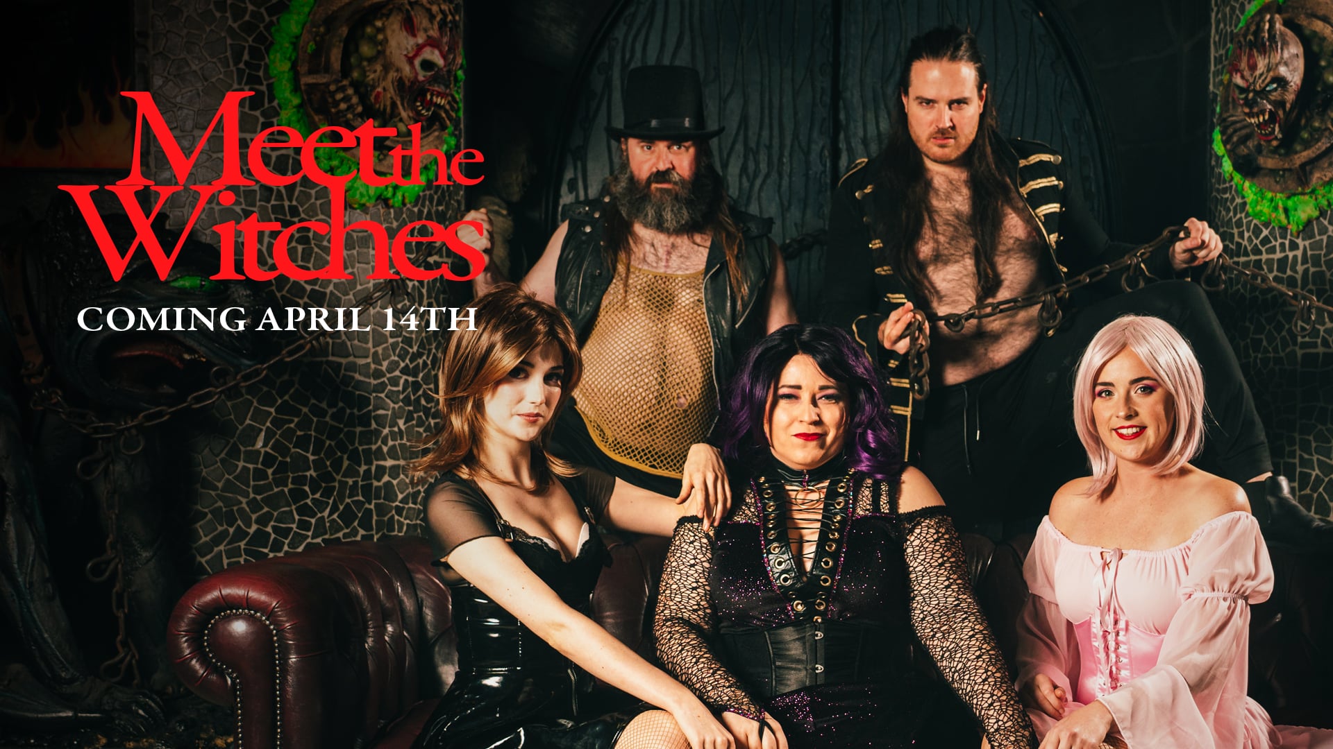 Meet The Witches – Opening Friday 14th April